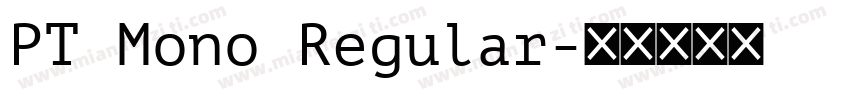 PT Mono Regular字体转换